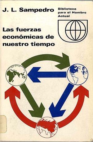 Las fuerzas económicas de nuestro tiempo