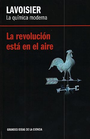 Lavoisier. La química moderna