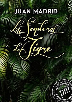 Los senderos del tigre
