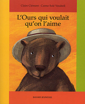 L'ours qui voulait qu'on l'aime