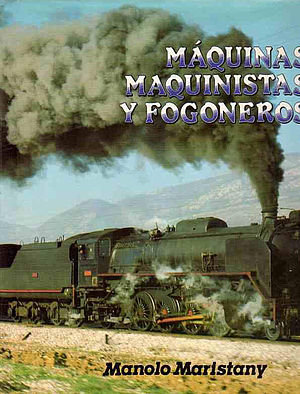 Máquinas, maquinistas y fogoneros