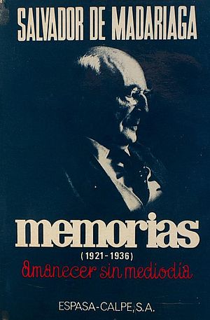 Memorias (1921-1936). Amanecer sin mediodía