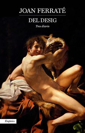 Del desig. Tres diaris íntims