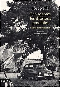 Fer-se totes les il·lusions possibles de Josep Pla