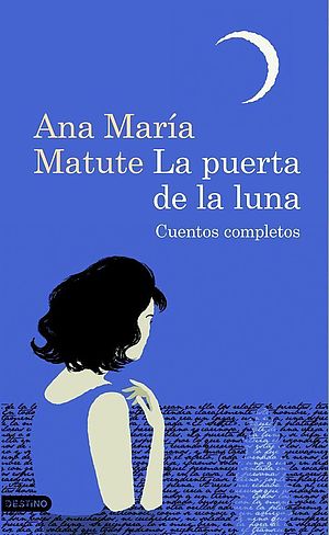 La puerta de la luna. Cuentos completos