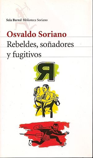 Rebeldes, soñadores y fugitivos