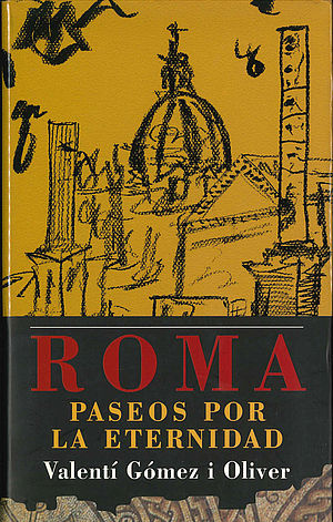 Roma, paseos por la eternidad