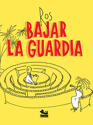 Bajar la guardia