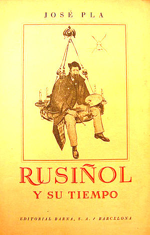 Rusiñol y su tiempo