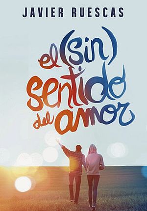 El sinsentido del amor