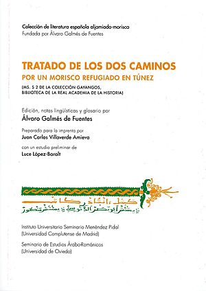 Tratado de los dos caminos por un morisco refugiado en Túnez.