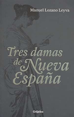 Tres damas de Nueva España